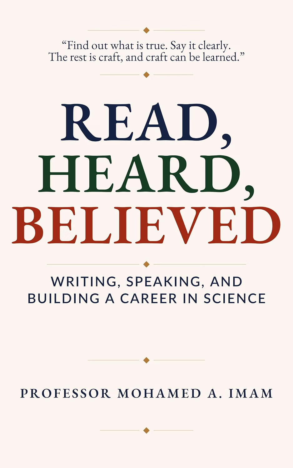 Read, Heard, Believed: Writing, Publishing, Presenting, and Building a Career in Science (Meridian Craft Guides Book 1) cover