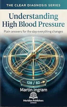 Understanding High Blood Pressure: Plain answers for the day everything changes (The Clear Diagnosis Series Book 1) cover