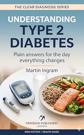 Understanding type 2 diabetes: Plain answers for the day everything changes (The Clear Diagnosis Series) cover