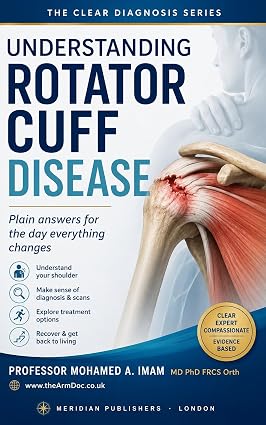 Understanding Rotator Cuff Disease: A Patient's Guide to Shoulder Pain, Rotator Cuff Tears, Treatment Options, Recovery, Rehabilitation, and Long-Term ... Health (The Clear Diagnosis Series Book 6) cover