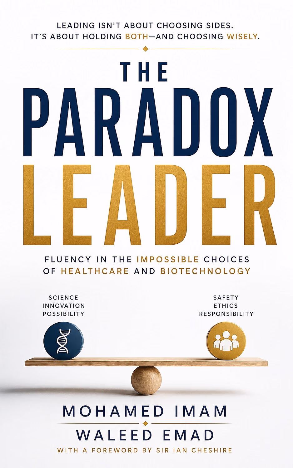 The Paradox Leader: Navigating the Seven Paradoxes of Healthcare and Biotechnology Leadership (Meridian Craft Guides Book 2) cover